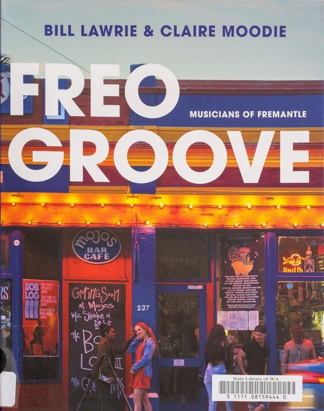 Freo Groove  musicians of Fremantle  book cover