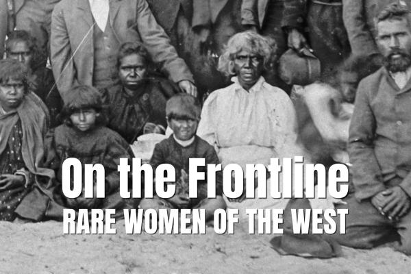 On the Frontline Rare Women of the West podcast cover art