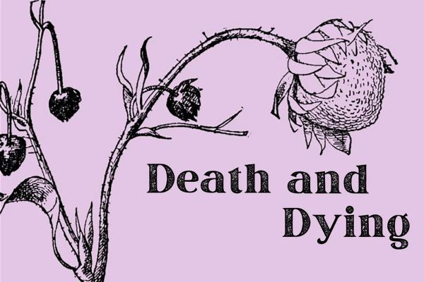 Death and Dying interview series 