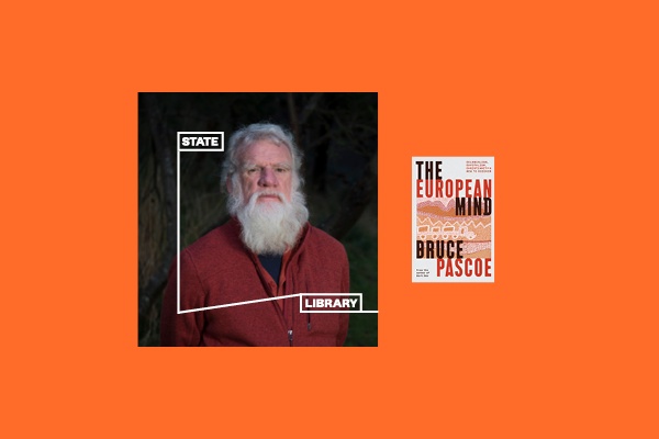 Whats on listing Bruce Pascoe The European Mind promo image