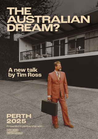 The Australian Dream withTim Ross Perth poster