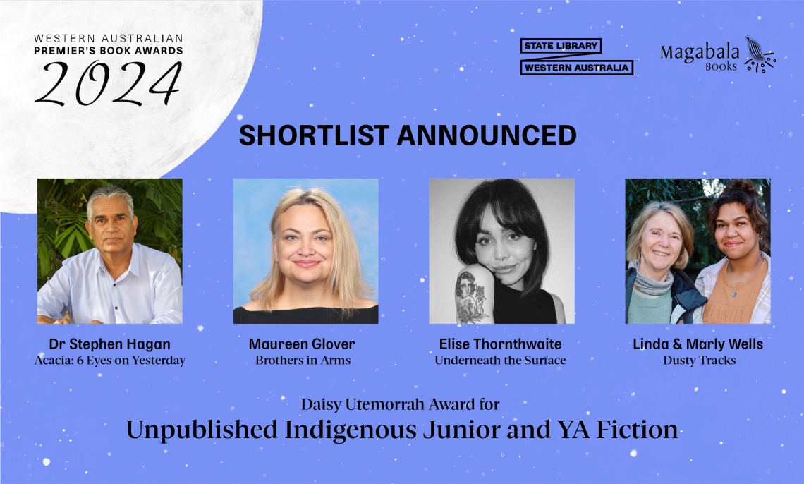 2024 Shortlist for Daisy Utemorrah Award for Unpublished Indigenous Junior and Young Adult Fiction sponsored by Magabala Books 