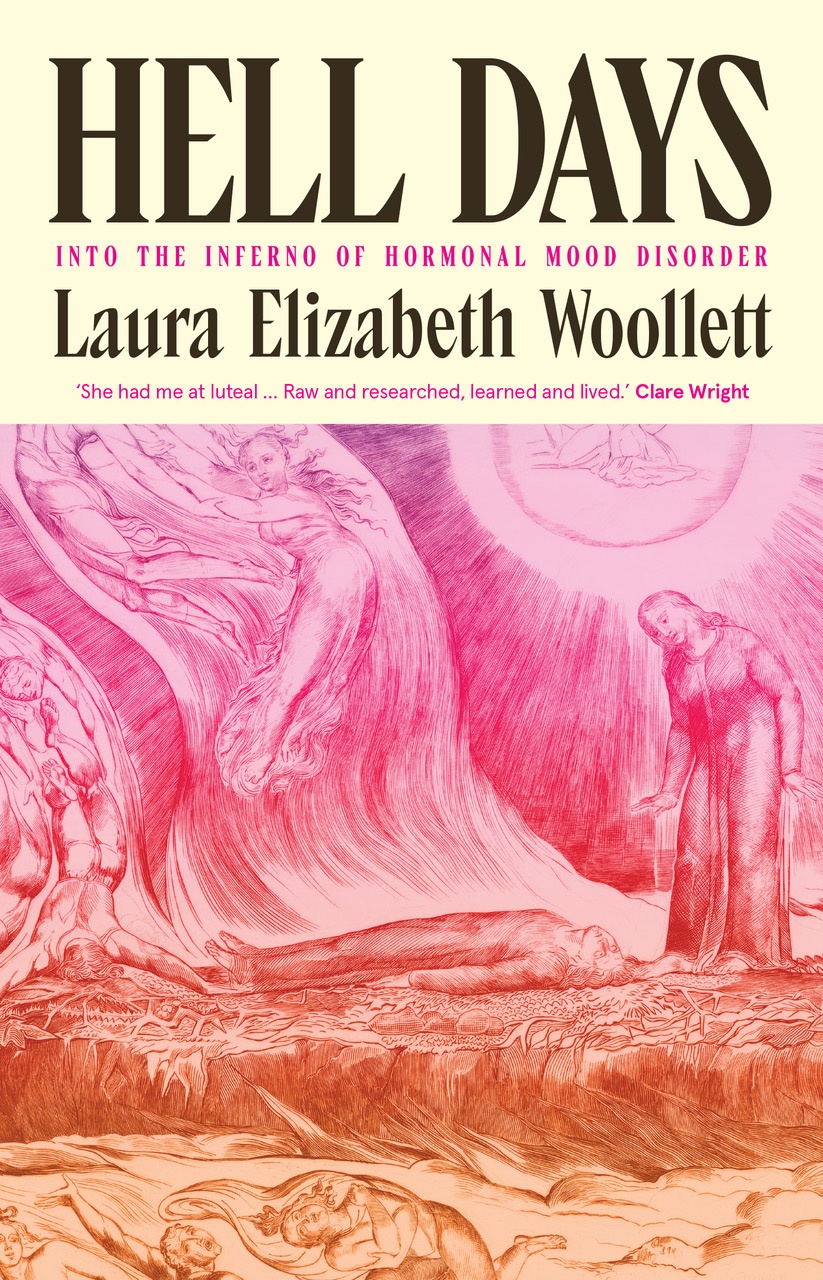 Book cover of Hells Days into the inferno of hormonal mood disorder