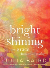 Bright Shining by Julia Baird book cover
