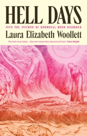 Book cover of Hells Days into the inferno of hormonal mood disorder